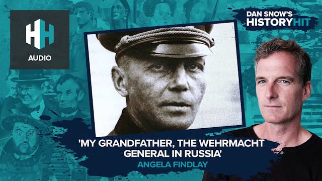 🎧 'My Grandfather, the Wehrmacht Gene...