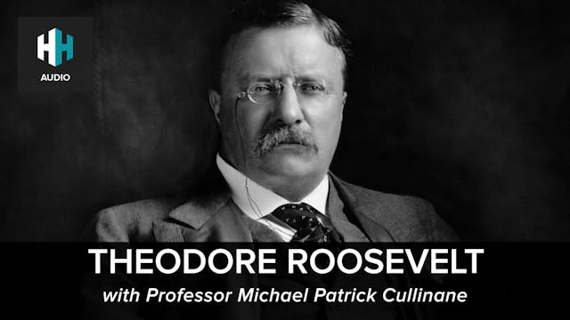 🎧 Theodore Roosevelt