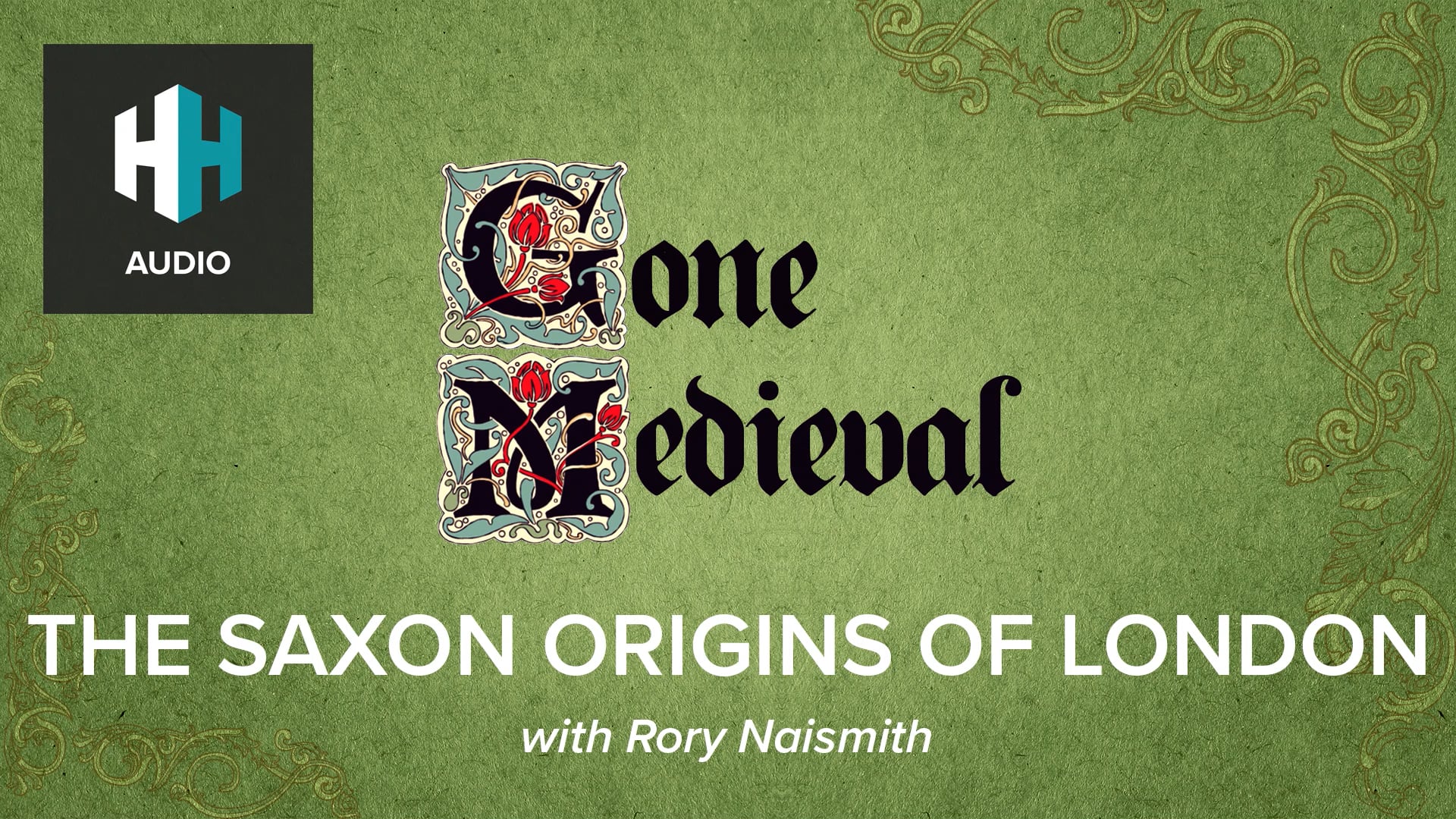 🎧 The Saxon Origins of London