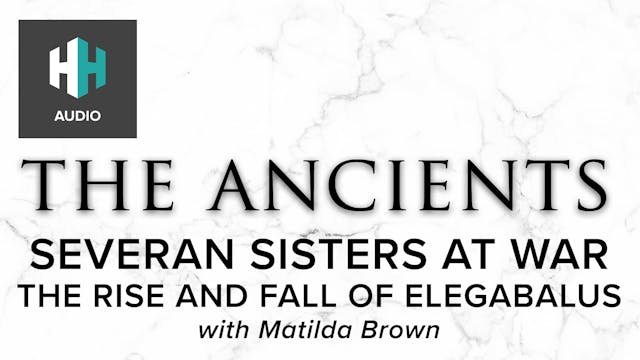 🎧 Severan Sisters at War: The Rise an...