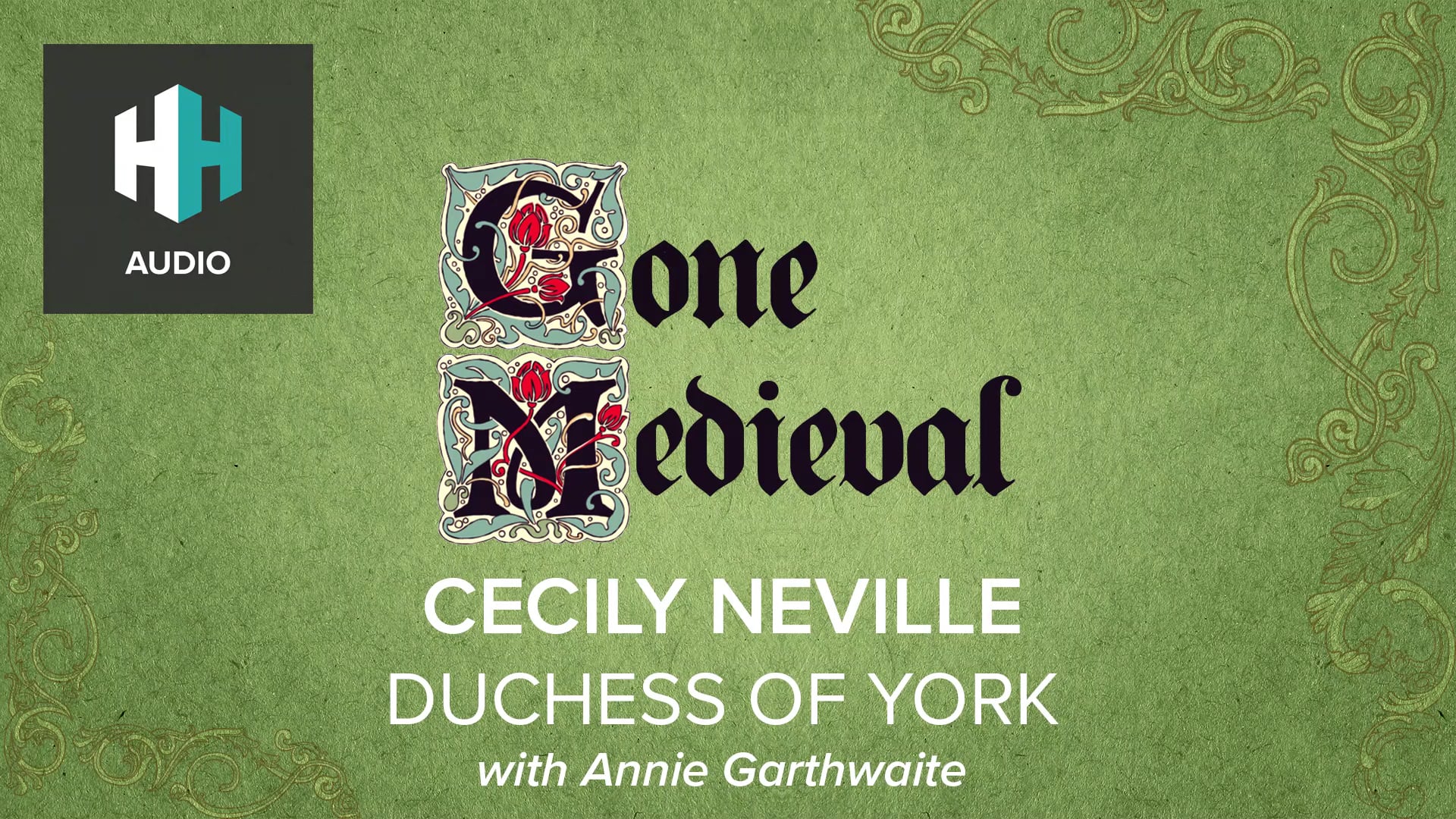 🎧 Cecily Neville: Duchess of York
