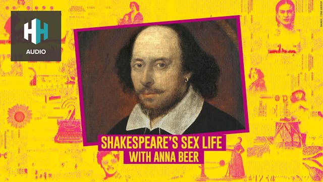 🎧 Shakespeare's Sex Life