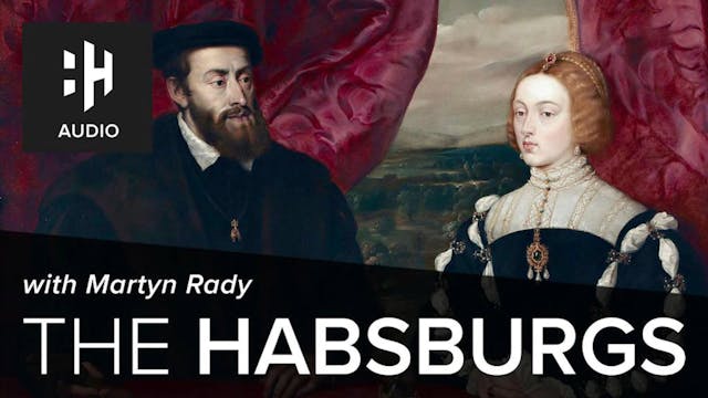 🎧 The Habsburgs