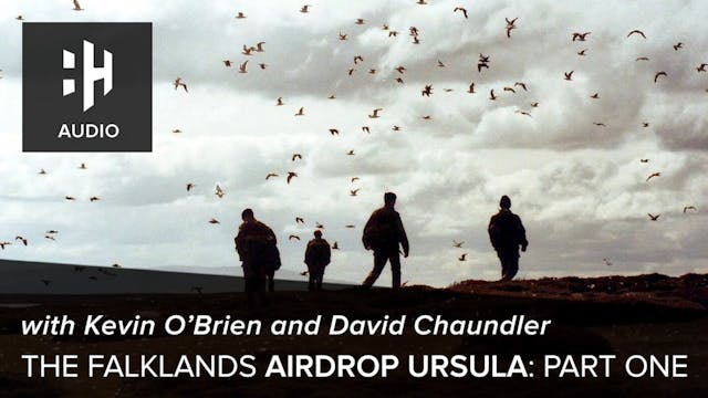 🎧 The Falklands Airdrop Ursula: Part ...