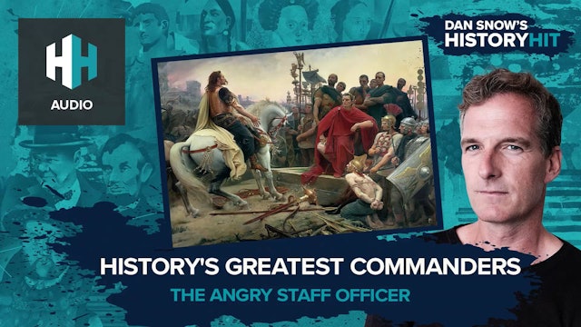 🎧 History's Greatest Commanders