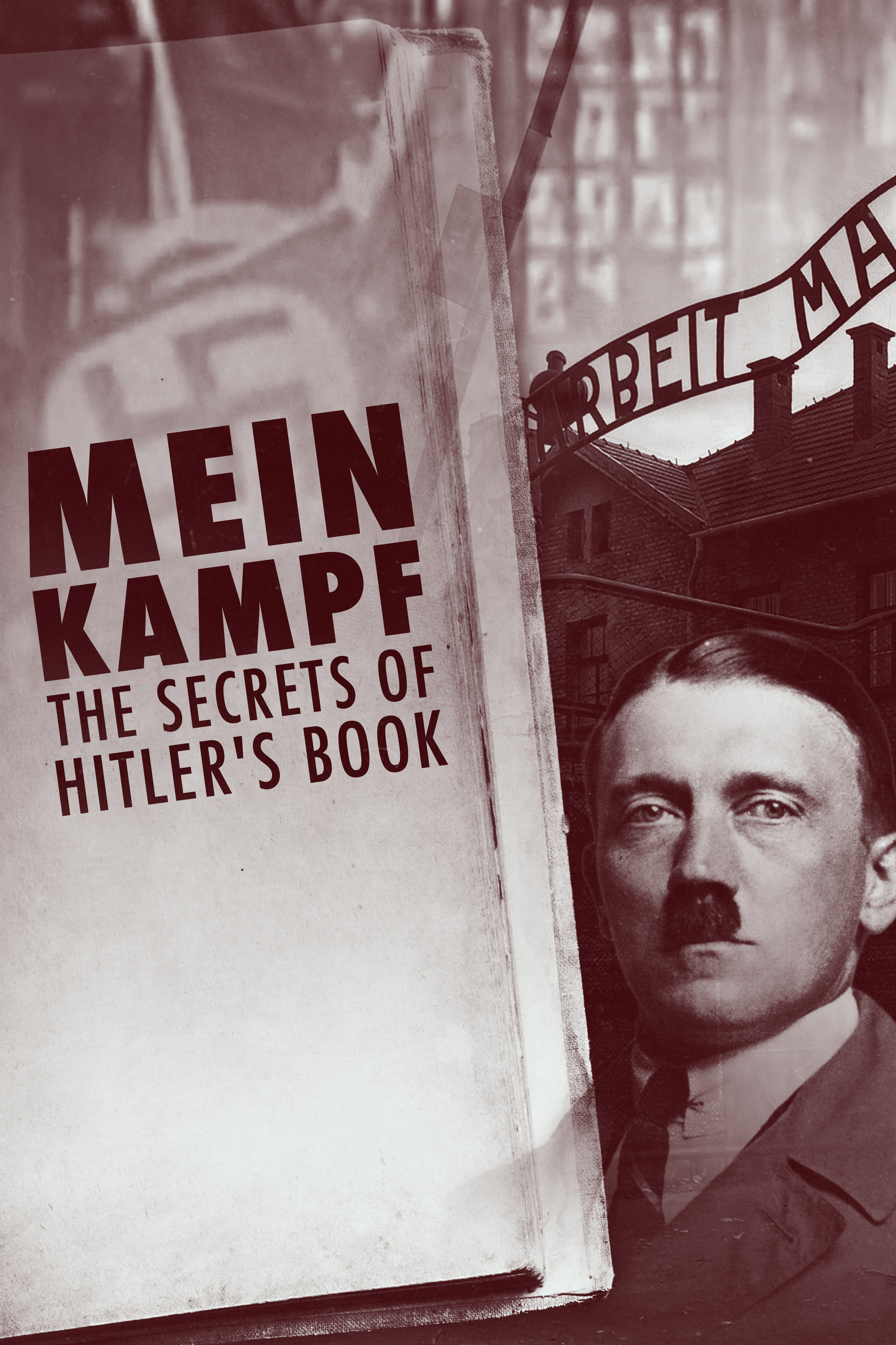 Mein Kampf: The Secrets of Hitler's Book