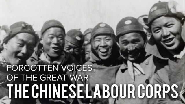 Forgotten Faces of the Great War: The Chinese Labour Corps