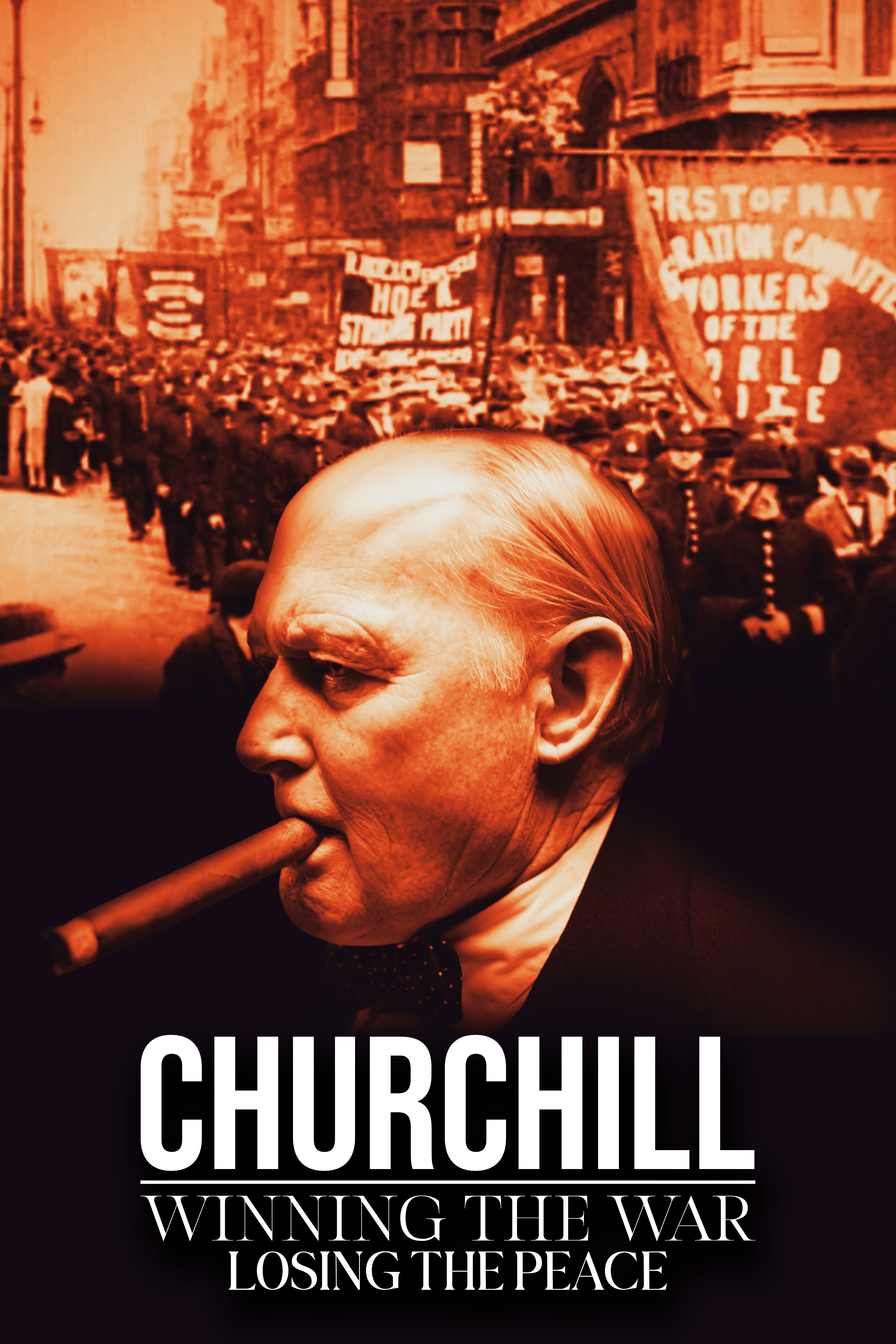 Churchill: Winning the War, Losing the Peace