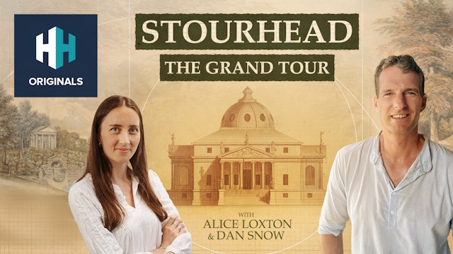 Stourhead: The Grand Tour