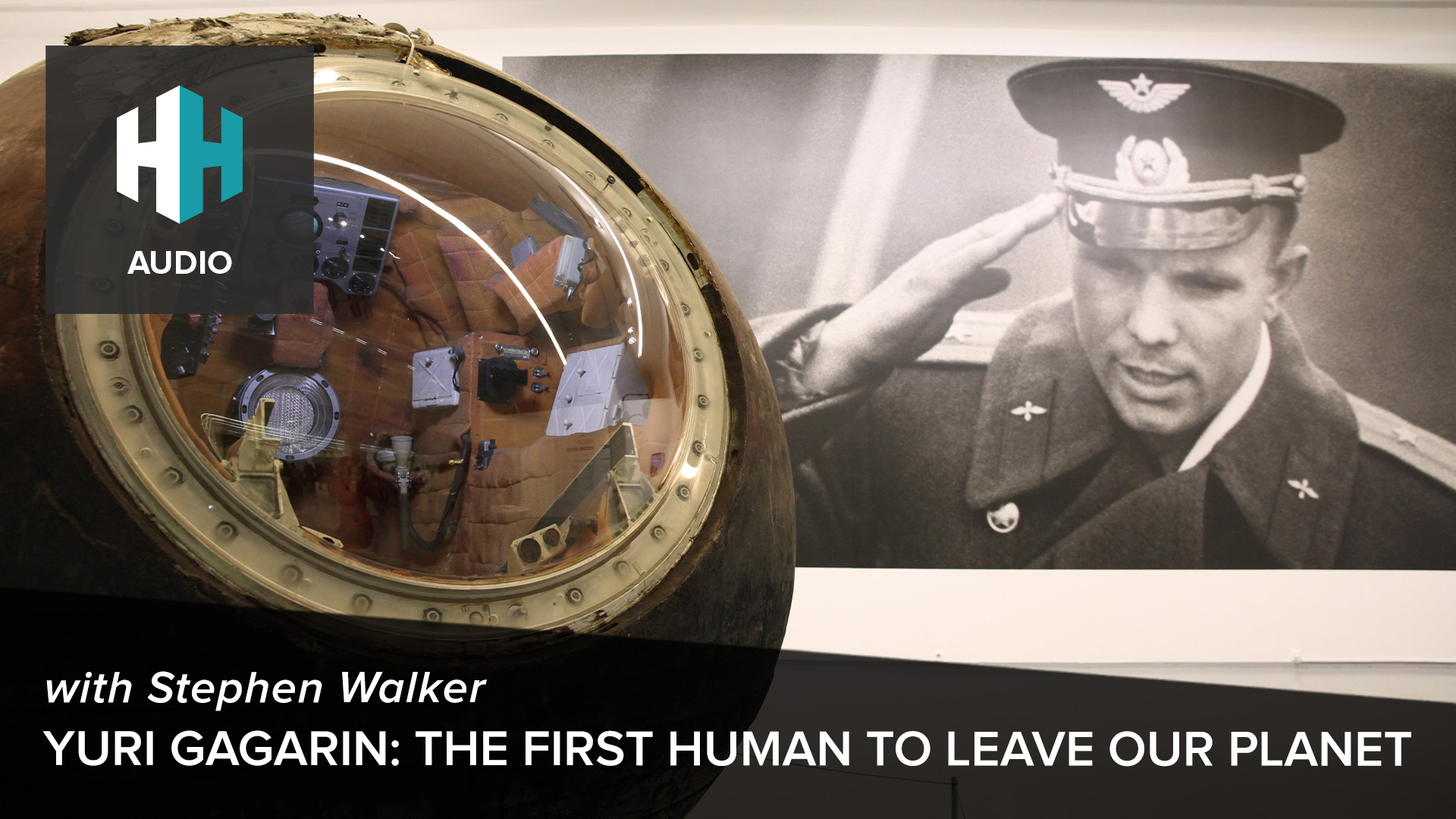 🎧 Yuri Gagarin: The First Human to Leave Our Planet