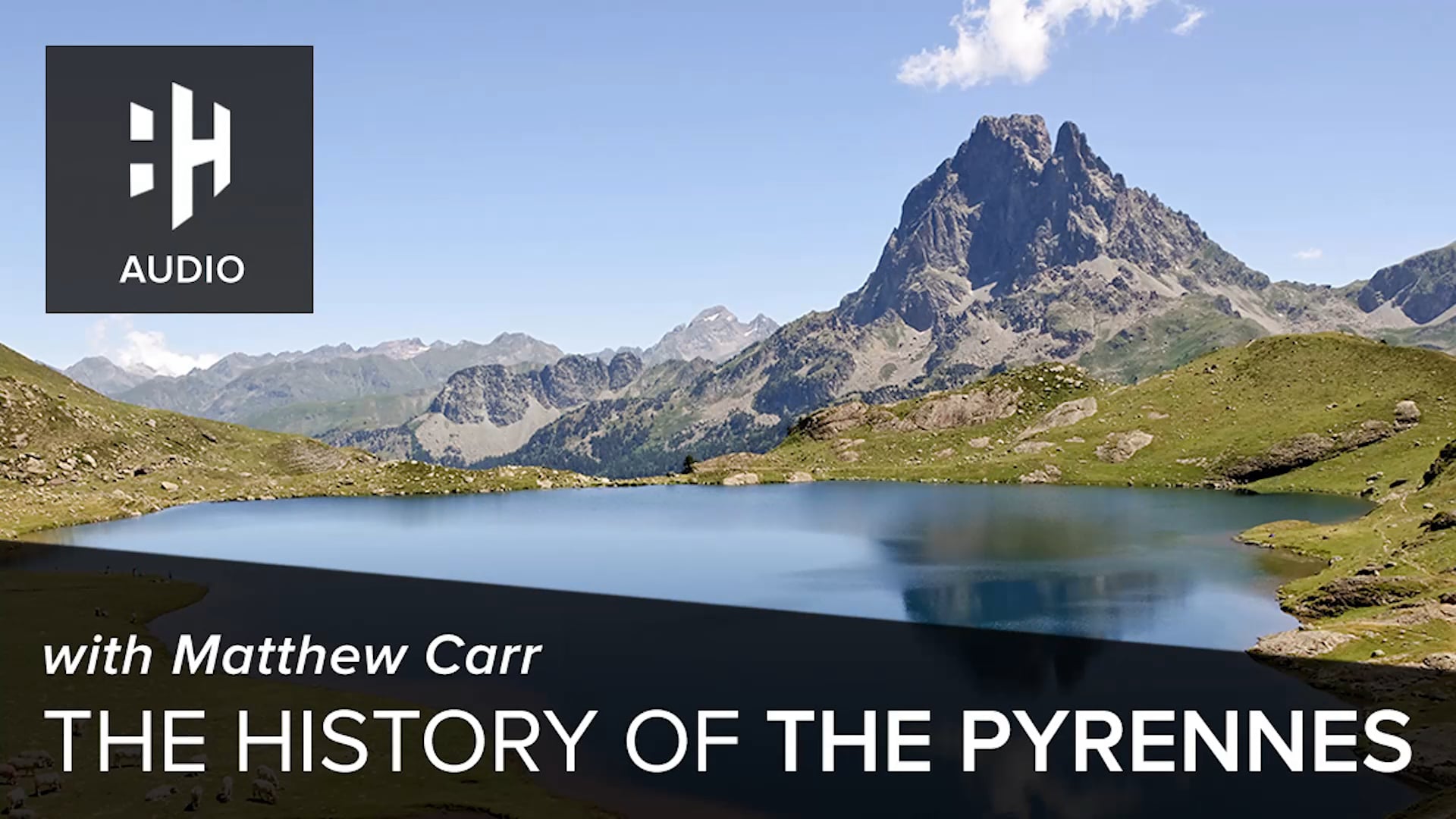 🎧 The History of the Pyrenees with Matthew Carr