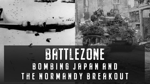 Bombing Japan and the Normandy Breakout