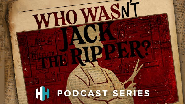 Who Wasn't Jack the Ripper? (Podcast ...