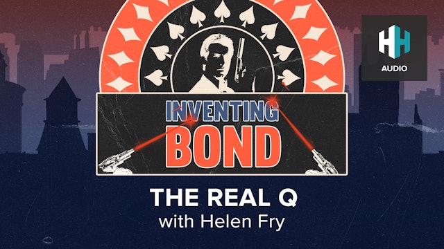 🎧 Inventing Bond: The Real Q