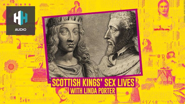 🎧 Scottish Kings' Sex Lives