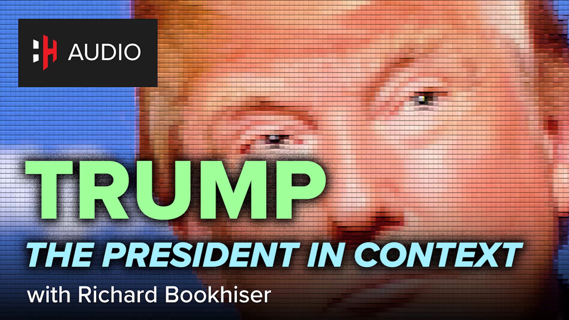 🎧 Trump and Presidential History