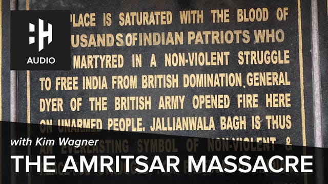 🎧 The Amritsar Massacre with Kim Wagner