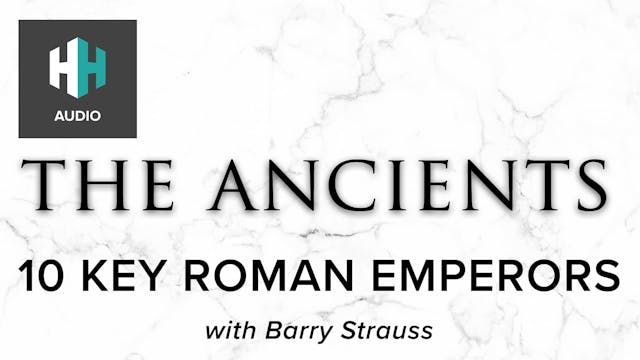 🎧 10 Key Roman Emperors