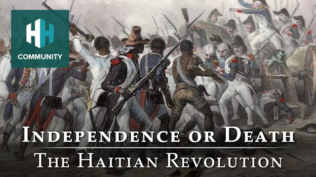 Independence or Death: The Haitian Re...