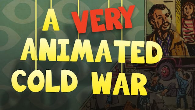 A Very Animated Cold War
