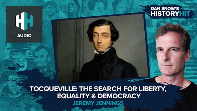 🎧 Tocqueville: The Search for Liberty, Equality & Democracy
