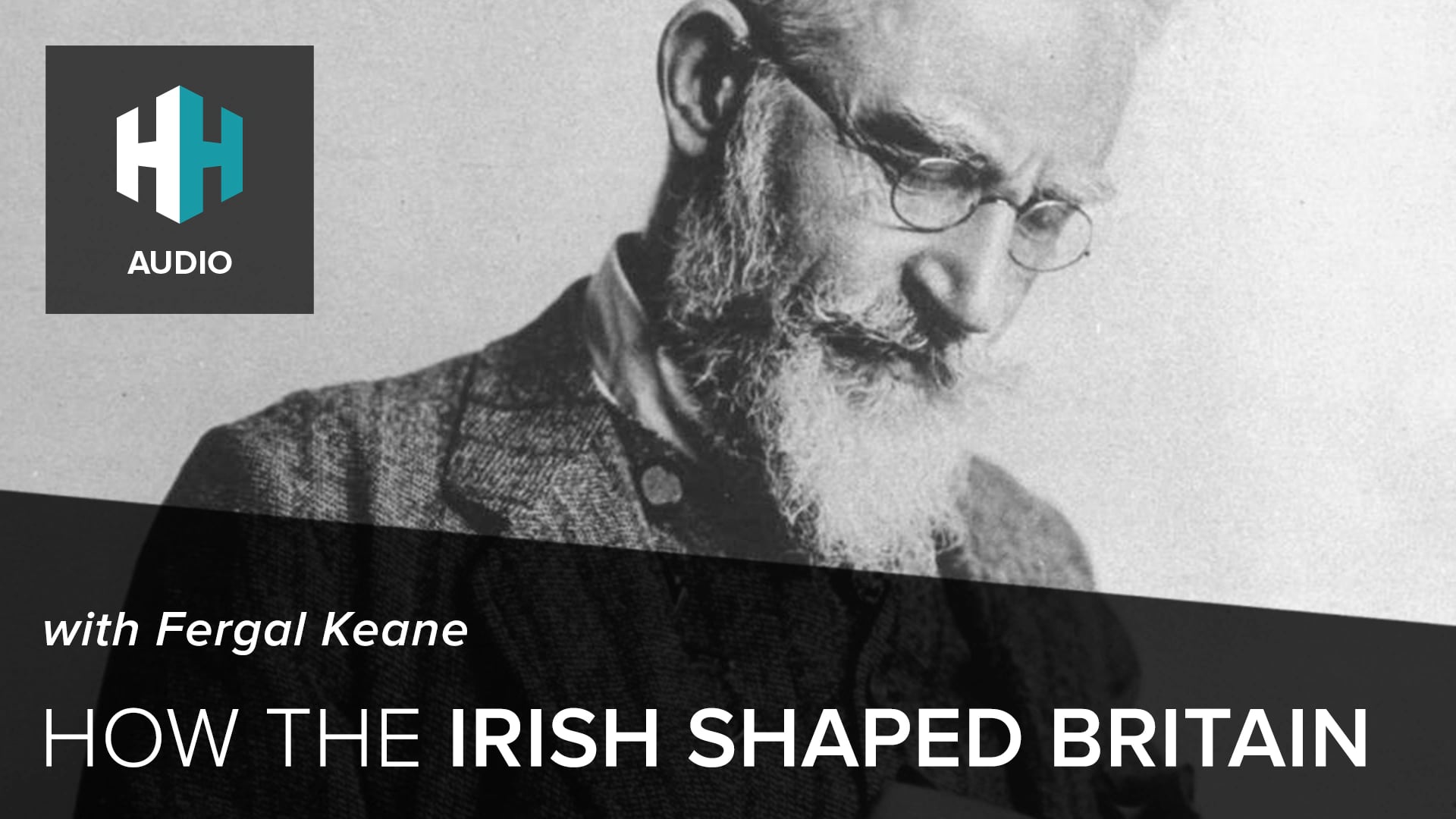 🎧 How the Irish Shaped Britain with Fergal Keane