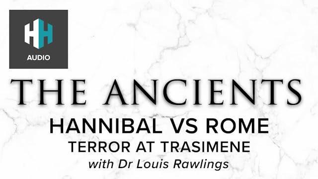 🎧 Hannibal vs Rome: Terror at Trasimene