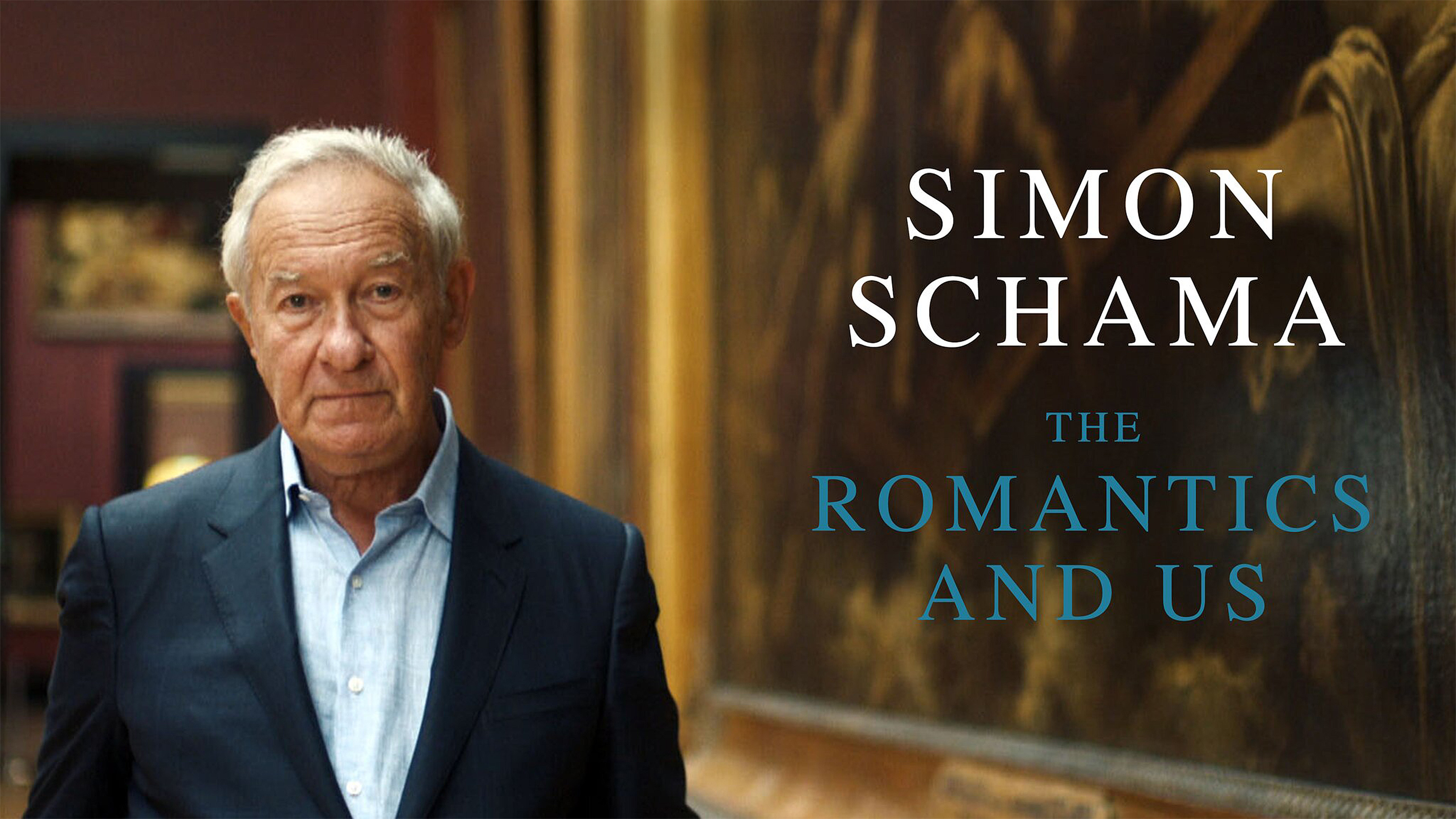 The Romantics and Us with Simon Schama