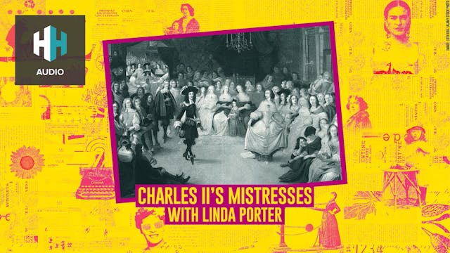 🎧 Charles II's Mistresses