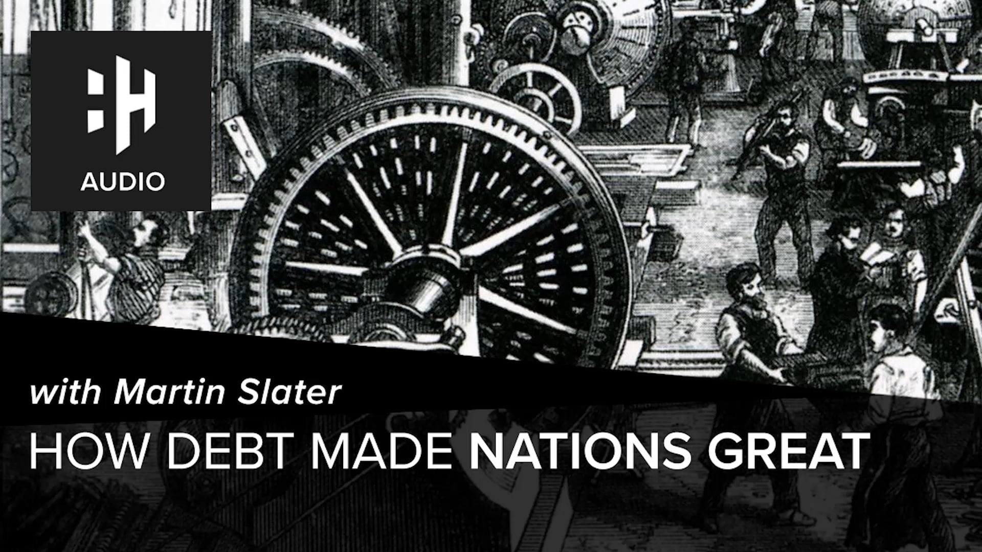 🎧 How Debt Made Nations Great with Martin Slater