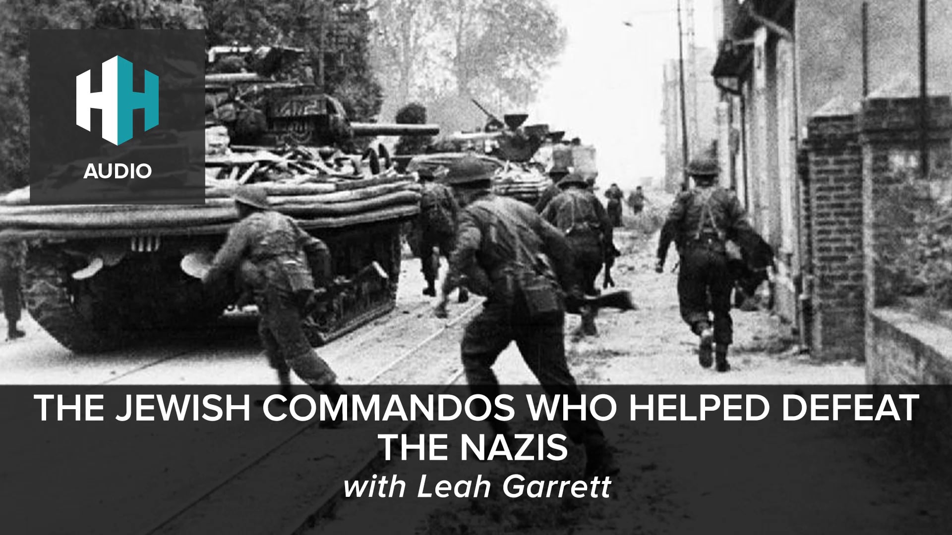 🎧 The Jewish Commandos Who Helped Defeat the Nazis