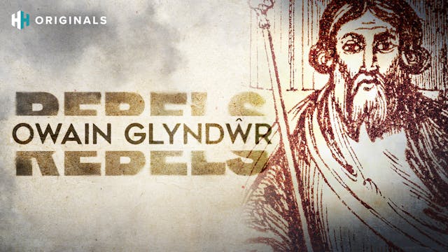 Rebels: Owain Glyndŵr