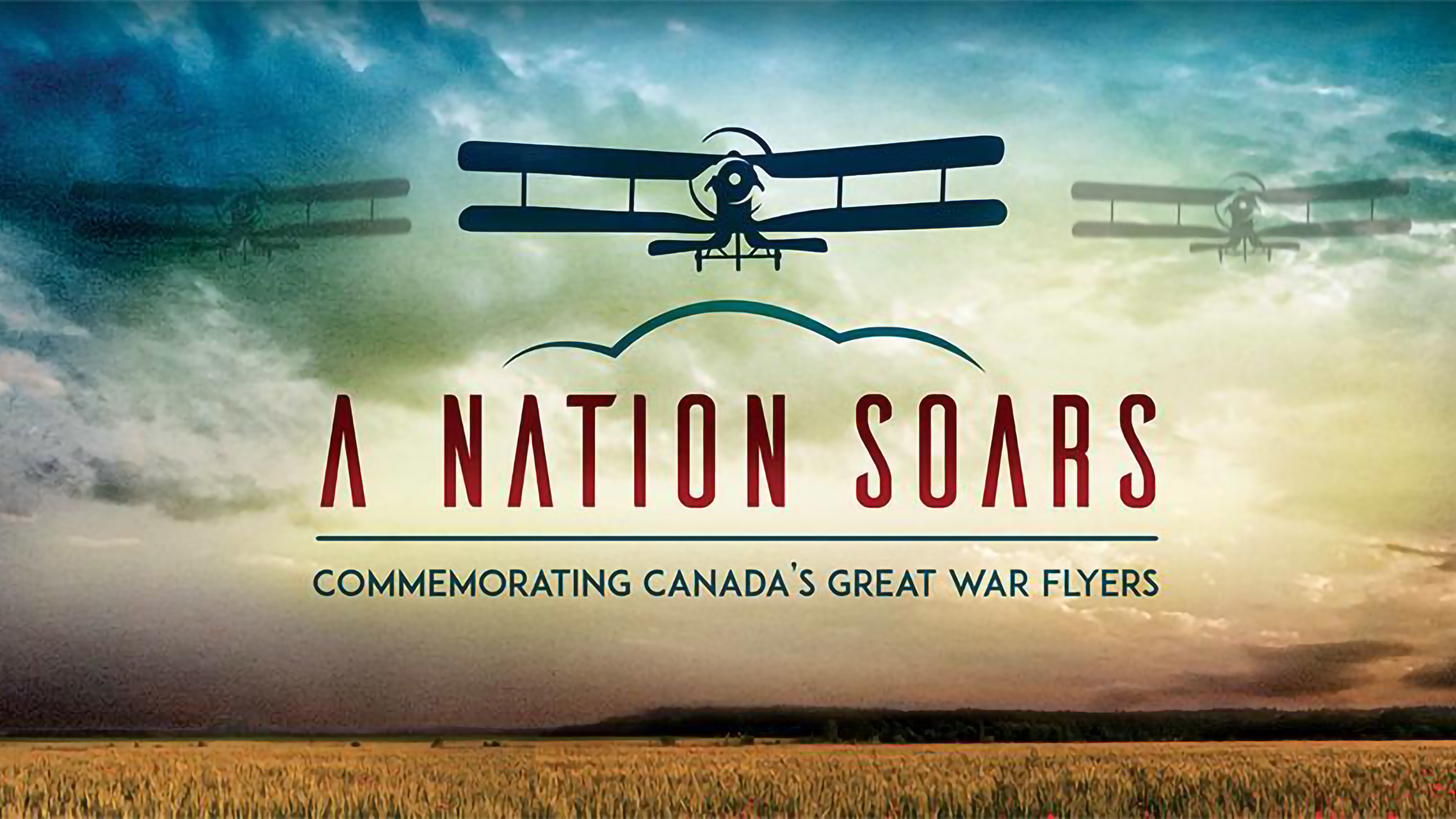 A Nation Soars: Commemorating Canada's Great War Flyers