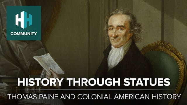 History Through Statues: Thomas Paine...