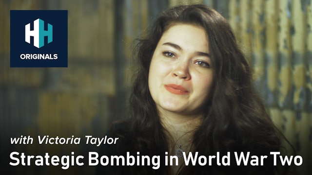 Strategic Bombing in World War Two with Victoria Taylor