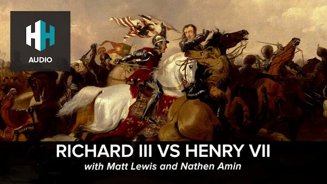 🎧 Richard III vs Henry VII