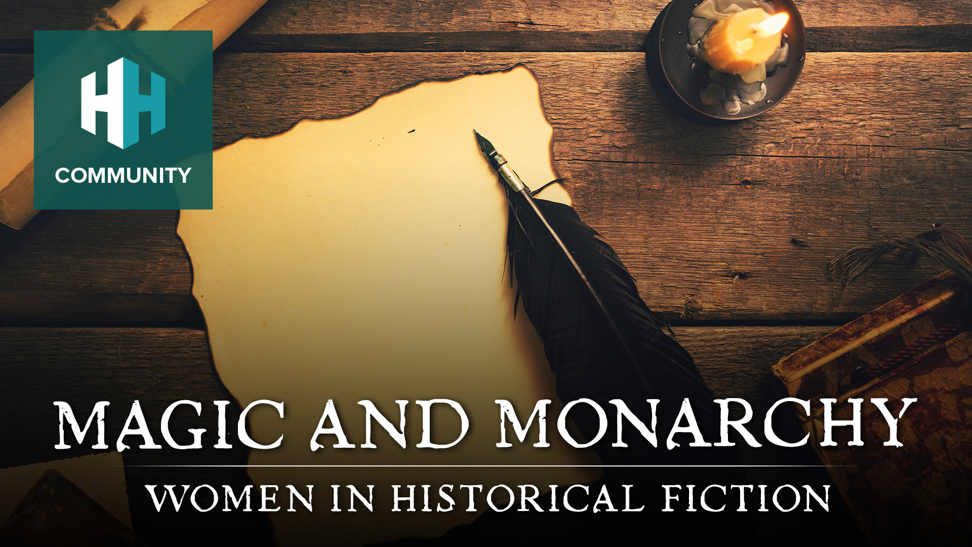 Magic and Monarchy: Women in Historical Fiction