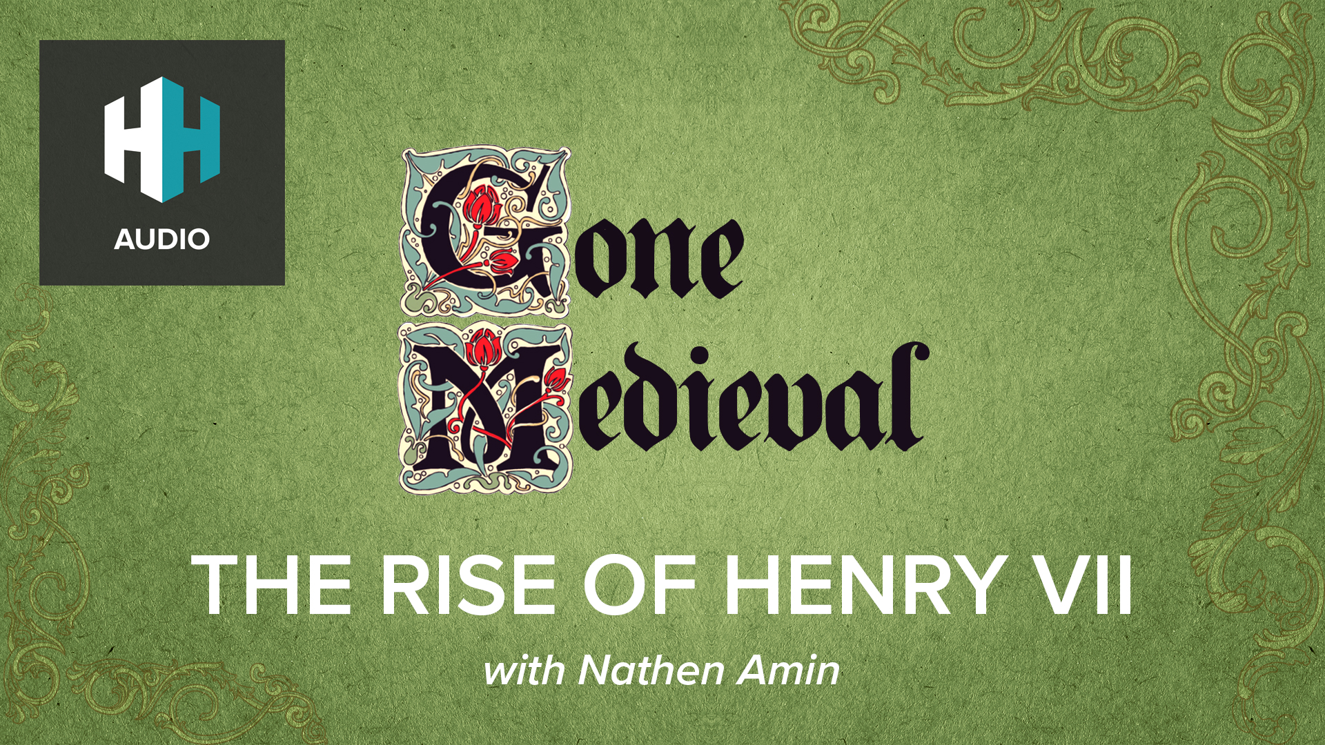 🎧 The Rise of Henry VII