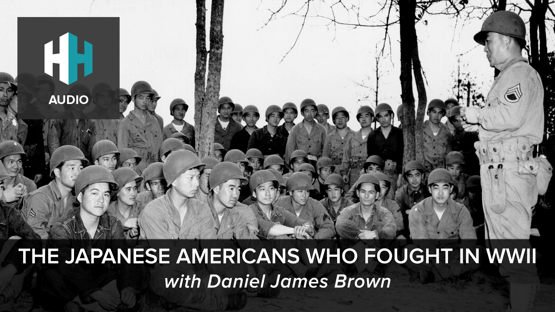 🎧 The Japanese Americans Who Fought in WWII