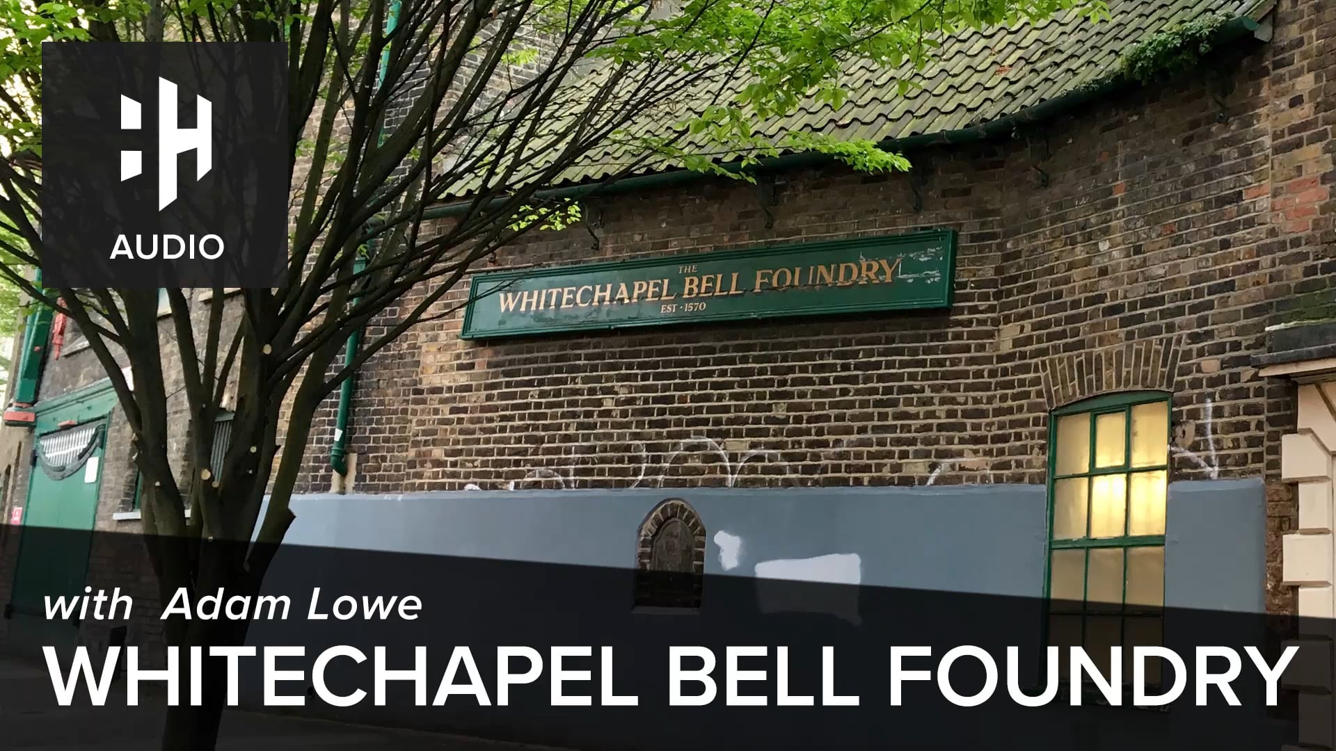 🎧 Whitechapel Bell Foundry