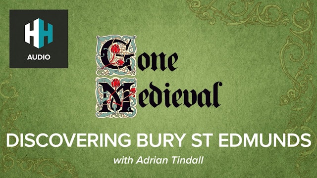 🎧 Discovering Bury St Edmunds