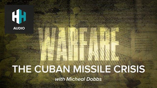 🎧 The Cuban Missile Crisis