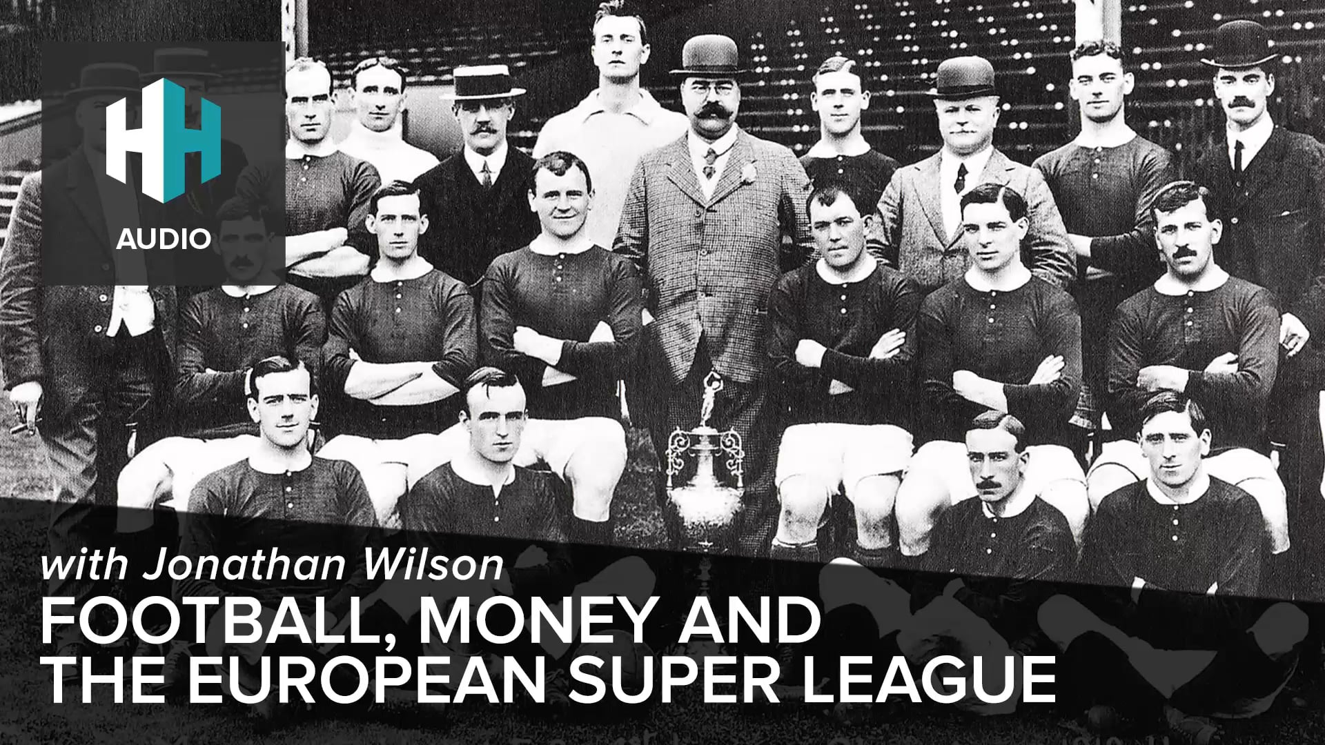 🎧 Football, Money and the European Super League