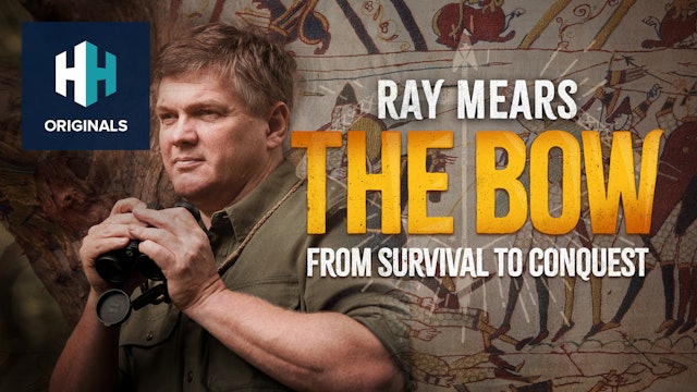 Ray Mears, The Bow: The History of Archery