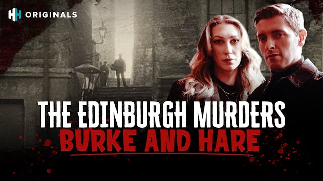 The Edinburgh Murders: Burke and Hare