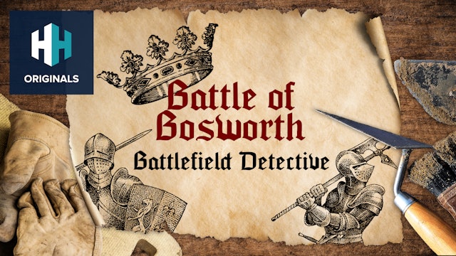 Battle of Bosworth - Battlefield Detective