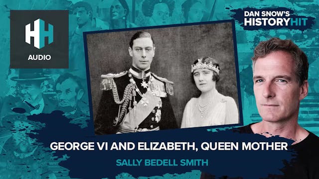 🎧 George VI and Elizabeth, Queen Mother