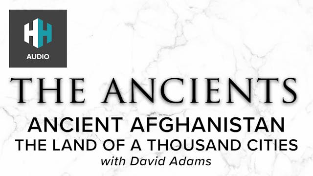 🎧 Ancient Afghanistan: The Land of a ...