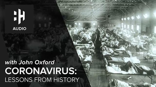 🎧 Coronavirus - Lessons from History
