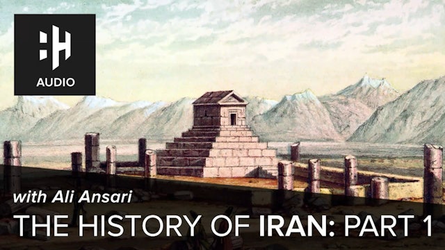 🎧 The History of Iran: Part 1 with Ali Ansari